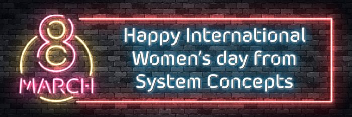 Neon message. Happy International Women’s day from System Concepts.